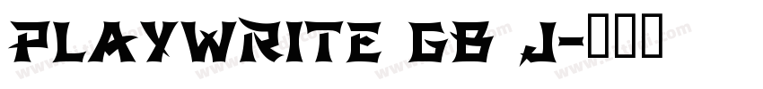 Playwrite GB J字体转换